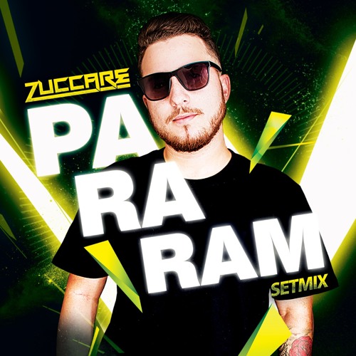 ZUCCARE - PARARAM (SET MIX)