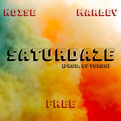 Saturdaze ft. Free (produced by Yondo.)