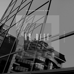 Afrojack & Steve Aoki - No Beef (remix I3VAX)