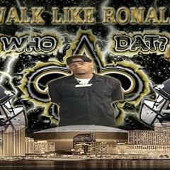 WHO DAT (Walk Like Ronald Remix)