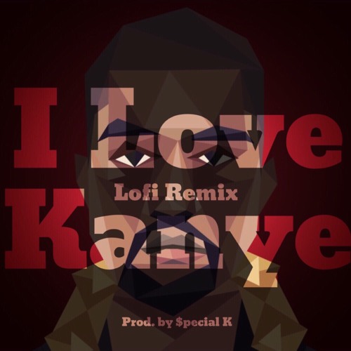 Kanye West - I Love Kanye ($pecial K lofi mix)