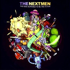 The Nextmen - The Drop (feat. Joe Dukie)