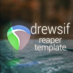 Drewsif Pre-Mixed ReaperTemplate