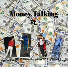 MONEY TALKING Ft. lilrareboy, Yung Dimitri! & FOE Capone