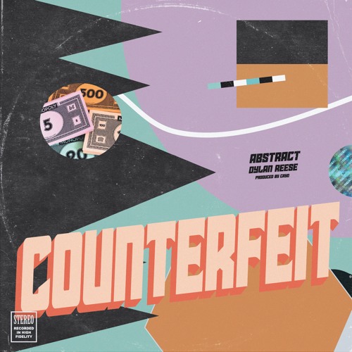 Abstract & Dylan Reese - Counterfeit (prod. by Cryo)