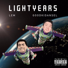 LIGHTYEARS [prod. LEM!] - goodkidAnsel, LEM!