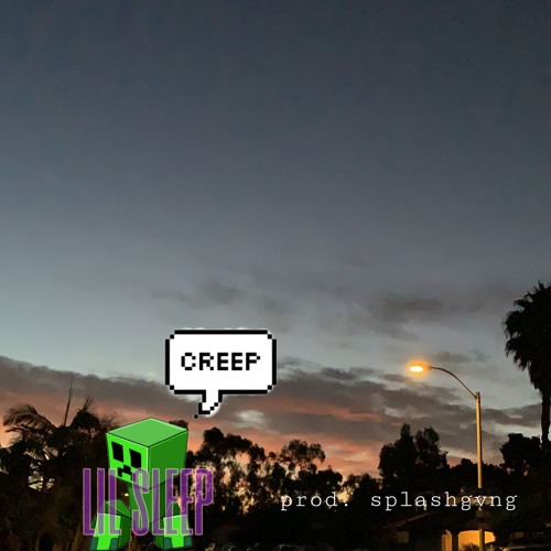 Creep (prod. splashgvng)