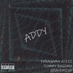 Addy (ft. Faragama Vozzi)
