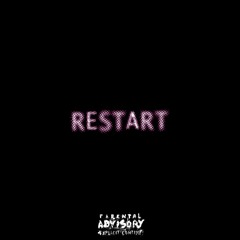 RESTART (Prod By Click Clack)