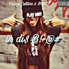 in di$ B!+@# feat BlackheartV