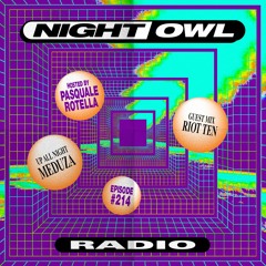 Night Owl Radio 214 ft. Meduza and Riot Ten