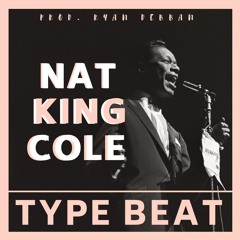 Nat King Cole Type Beat (Prod. Ryan Debban)