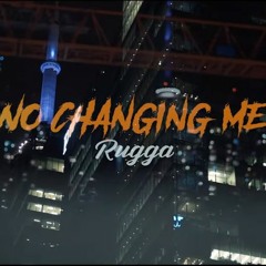 RUGGA - No Changing Me (Official Audio)