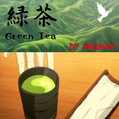 緑茶 Green Tea