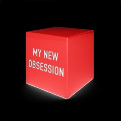 My New Obsession (World Class)
