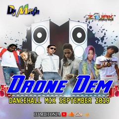 SEPTEMBER 2019 DANCEHALL MIX_DRONE DEM (CLEAN) - DJ MILTON - VYBZ KARTEL ALKALINE SQUASH 6IXX KASH