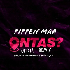 Pippen Maa- Ontas Remix Version