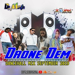 SEPTEMBER 2019 DANCEHALL MIX (DRONE DEM) RAW - DJ MILTON - ALKLAINE SQUASH, KASH, VYBZ KARTEL & MORE