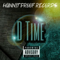 D Time - Ain't Count Me In