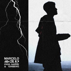 Marcelo - Say (Prod. Gin$eng & Savage)