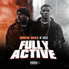 Drew Beez X Ice Fully Active