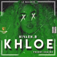 Nivlek.b- KHLOE (Prod.Chalko & JHbeats)