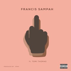 Fuck You ft Tomi Thomas