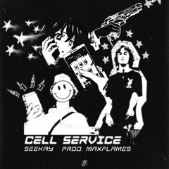 CELL SERVICE prod.maxflames