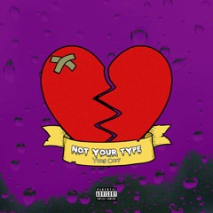 Not Your Type (Prod. By Con)
