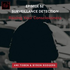 EP 52: Surveillance Detection