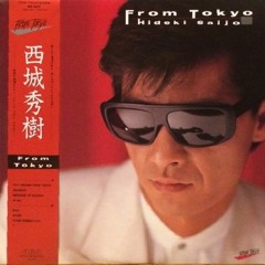 西城秀樹 - CITY DREAMS FROM TOKYO