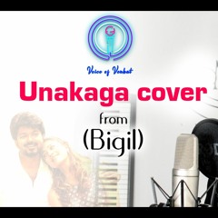 Unakaga | Cover | Bigil | A.R.Rahman | Voice Of Venkat | ARRahman | Ilayathalapathy Vijay