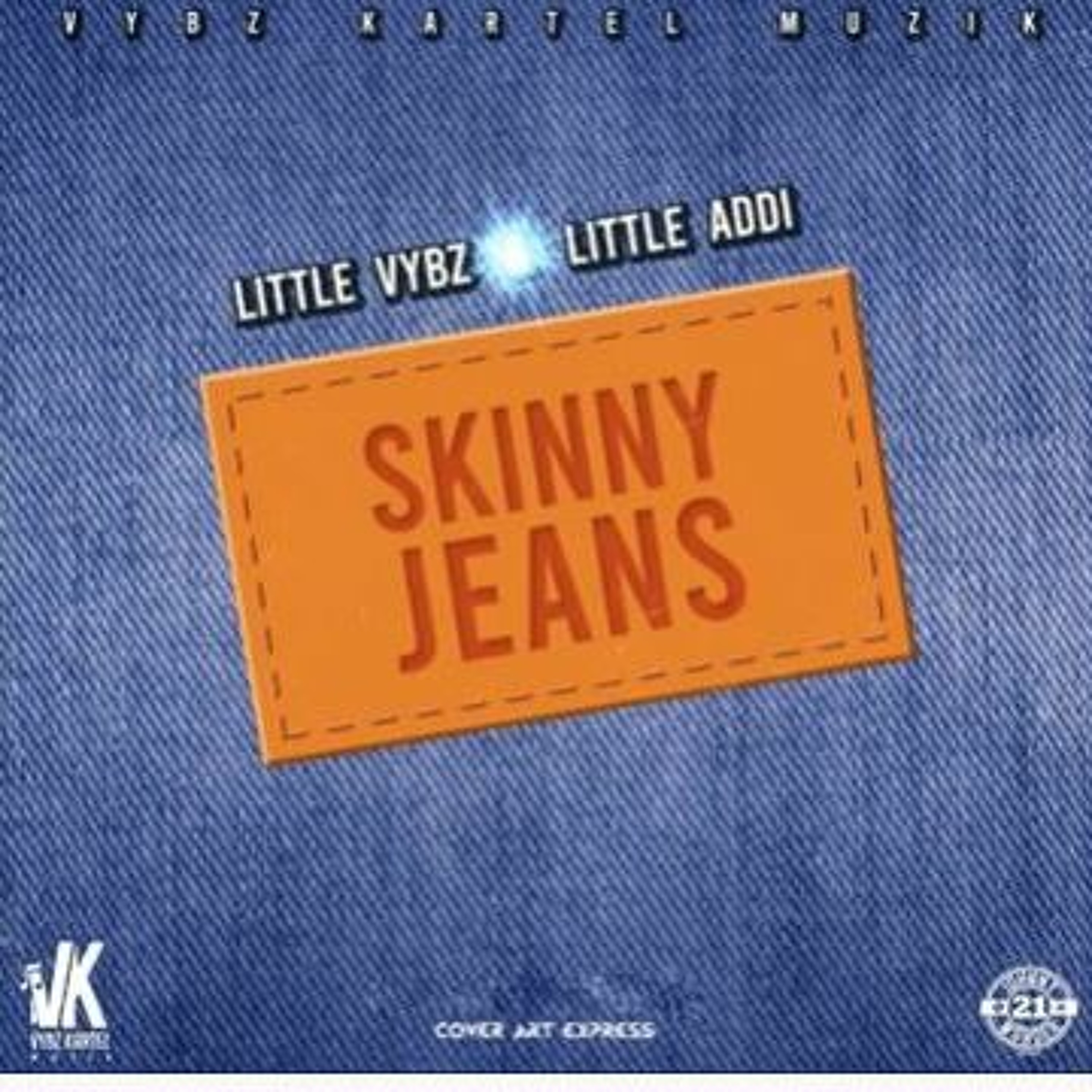 Likkle Vybz Ft Likkle Addi- Skinny Jeans episode artwork