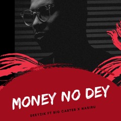 Money No Dey