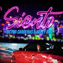 Siento - Victor Cardenas & Kelly Ruiz (Radio Edit)