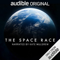 LINE PRODUCER: THE SPACE RACE |Audible Originals | B7Media/Boffin Media