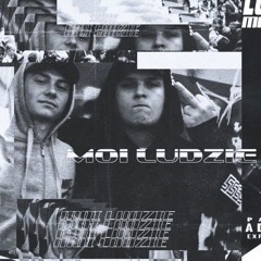 LUNATYK - MOI LUDZIE