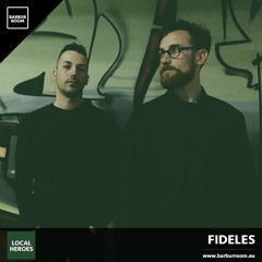 BRM Local Heroes #001 - FIDELES - www.barburroom.eu