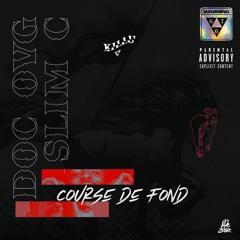 Course de Fond - doc ovg x Slim C (Prod Congo X Flem)