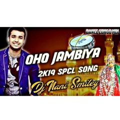 Oho Jambiya Dj Song { Dance Congo } Mix Master By Dj Nani Smiley