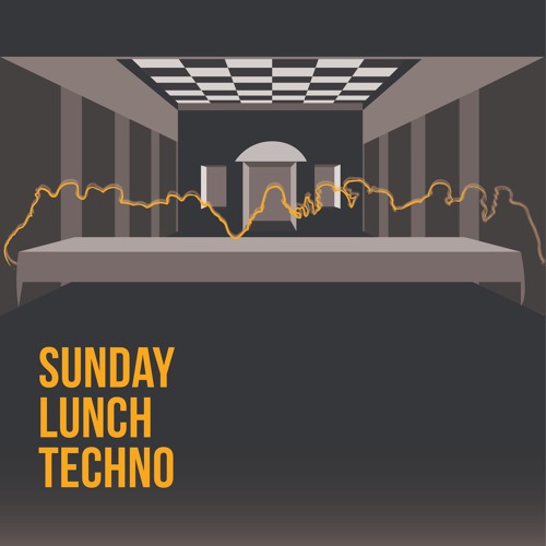 Sunday Lunch Techno