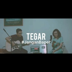 Tegar - Rossa | Cover by Dewangga Elsandro