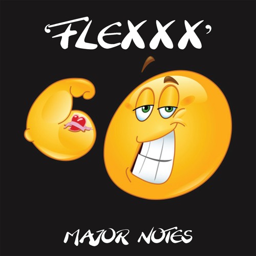 Major Notes - FLEXXX