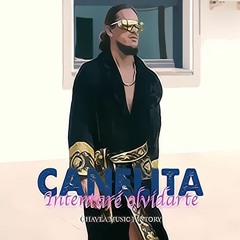 Canelita - Intentaré olvidarte (Dj Garci Rumbaton Edit)DESCARGA 320kbps