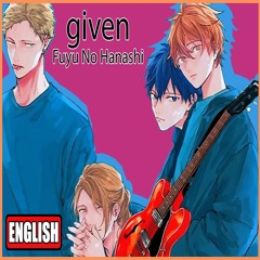 Given  - Fuyu no Hanashi [FULL ENGLISH COVER]