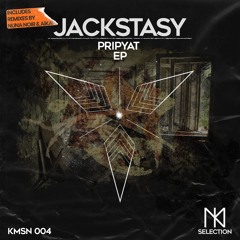 Jackstasy - Pripyat (Original Mix) - KMSN004