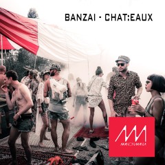 Chat:eau Festival 24.08.19 Live Mix - Banzai