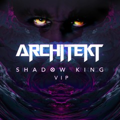 Architekt - Shadow King (VIP)