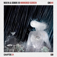 Mulya & Sobek - Mirrored Screen {Rinzen Edition} *Out Now*