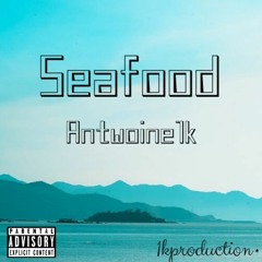 Antwoine1k- Seafood (feat. JO.XO)